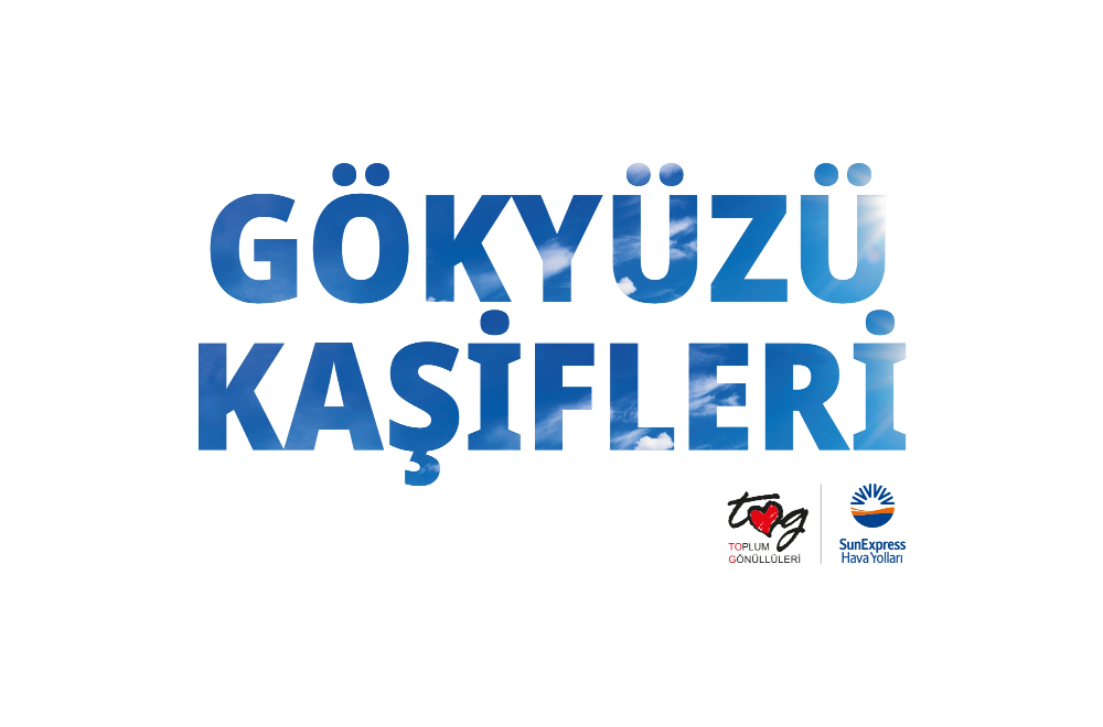 Cruise Blog, SunExpress ve Toplum Gönüllüleri Vakfı İş Birliğiyle ‘Gökyüzü Kaşifleri’ Projesi Hayata Geçiyor